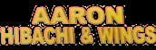 Aaron Wings & Hibachi
